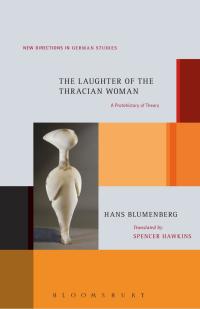 Omslagafbeelding: The Laughter of the Thracian Woman 1st edition 9781623562304