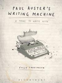 Cover image: Paul Auster's Writing Machine 1st edition 9781501318252