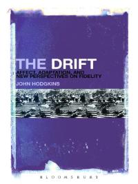 صورة الغلاف: The Drift: Affect, Adaptation, and New Perspectives on Fidelity 1st edition 9781628928044