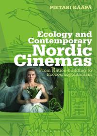 Imagen de portada: Ecology and Contemporary Nordic Cinemas 1st edition 9781501308604