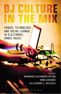 صورة الغلاف: DJ Culture in the Mix 1st edition 9781623560065