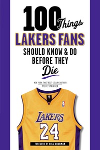 Imagen de portada: 100 Things Lakers Fans Should Know & Do Before They Die 9781600786495