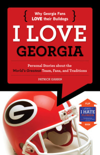 Cover image: I Love Georgia/I Hate Florida 9781600787232