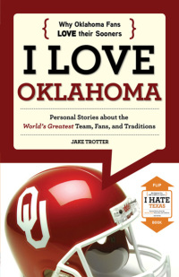 Omslagafbeelding: I Love Oklahoma/I Hate Texas 9781600785696