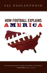 表紙画像: How Football Explains America 9781600780462