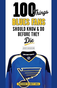 Omslagafbeelding: 100 Things Blues Fans Should Know & Do Before They Die 9781600788185
