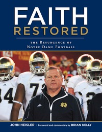 Cover image: Faith Restored: The Resurgence of Notre Dame Football 9781600788611