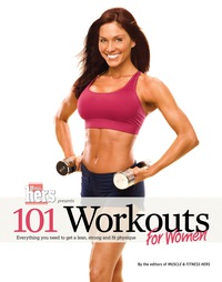 صورة الغلاف: 101 Workouts For Women: Everything You Need to Get a Lean, Strong, and Fit Physique 1st edition 9781600780233