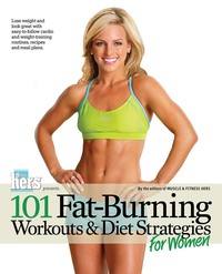 Omslagafbeelding: 101 Fat-Burning Workouts & Diet Strategies For Women 1st edition 9781600782060