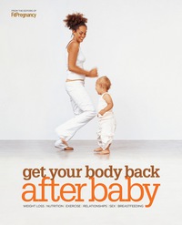 Omslagafbeelding: Get Your Body Back After Baby 9781600783647