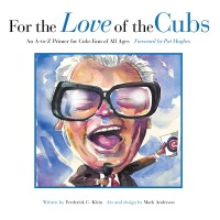 صورة الغلاف: For the Love of the Cubs 4th edition 9781600780851
