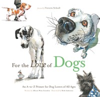 Cover image: For the Love of Dogs 9781600783715