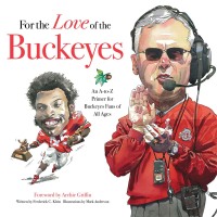 Cover image: For the Love of the Buckeyes 9781600781377
