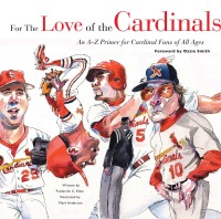 Imagen de portada: For the Love of the Cardinals 9781600780196