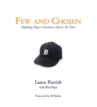 Cover image: Few and Chosen Tigers: Defining Tigers Greatness Across the Eras 9781600782862