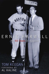 Cover image: Ernie Harwell: My 60 Years in Baseball 9781572434516