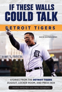 Imagen de portada: If These Walls Could Talk: Detroit Tigers 9781600789274