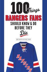 Imagen de portada: 100 Things Rangers Fans Should Know & Do Before They Die 9781600789175