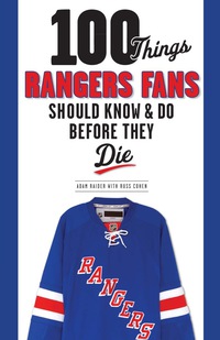 表紙画像: 100 Things Rangers Fans Should Know & Do Before They Die 9781600789175