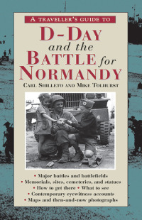 Cover image: A Traveller's Guide to D-Day and the Battle for Normandy 9781566565554