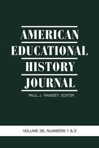Cover image: American Educational History Journal: Volume 39 #1 & 2 9781623960070