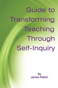 Cover image: Guide to Transforming Teaching Through Self-Inquiry 9781623961596