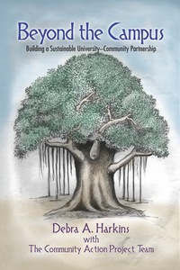 Cover image: Beyond the Campus: Building a Sustainable University - Community Partnership 9781623962418