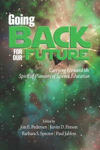 Cover image: Going Back for Our Future: Carrying Forward the Spirit of Pioneers of Science Education 9781623962531