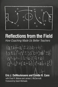 Cover image: Reflections From The Field: How Coaching Made Us Better Teachers 9781623962685