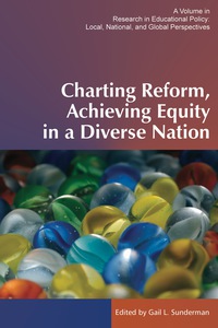 Cover image: Charting Reform, Achieving Equity in a Diverse Nation 9781623962715