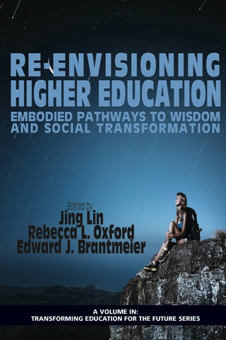 Cover image: Re-Envisioning Higher Education: Embodied Pathways to Wisdom and Social Transformation 9781623963972