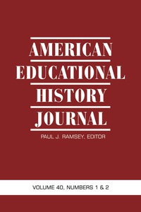 Cover image: American Educational History Journal: Volume 40 #1 & 2 9781623964214