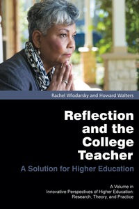 Cover image: Reflection and the College Teacher: A Solution for Higher Education 9781623964696