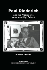 Cover image: Paul Diederich and the Progressive American High School 9781623965778