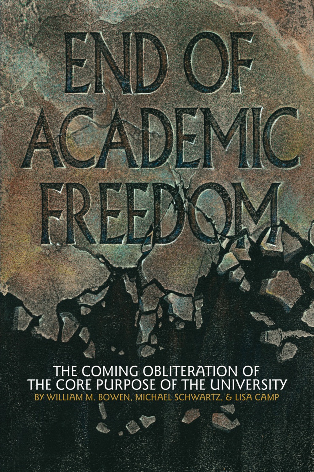 End of Academic Freedom: The Coming Obliteration of the Core Purpose of the University