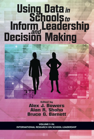 Cover image: Using Data in Schools to Inform Leadership and Decision Making 9781623967864