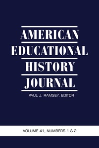 Cover image: American Educational History Journal: Volume 41 #1 & 2 9781623967895