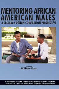 Cover image: Mentoring African American Males: A Research Design Comparison Perspective 9781623968014