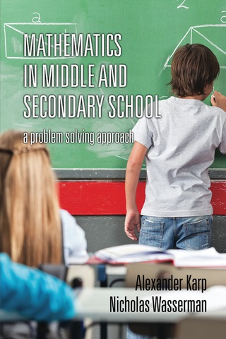 Cover image: Mathematics in Middle and Secondary School: A Problem Solving Approach 9781623968120