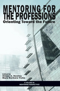 Cover image: Mentoring for the Professions: Orienting Toward the Future 9781623968359