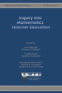 Cover image: Inquiry into Mathematics Teacher Education 9781623969493