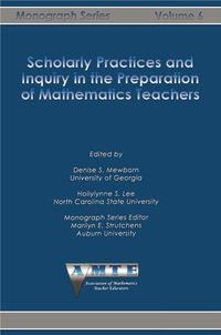 Cover image: Scholarly Practices and Inquiry in the Preparation of Mathematics Teachers 9781623969516