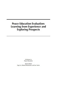 Cover image: Peace Education Evaluation: Learning from Experience and Exploring Prospects 9781623969738