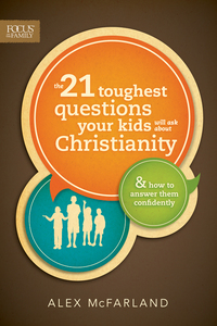 Omslagafbeelding: The 21 Toughest Questions Your Kids Will Ask about Christianity 9781589976788