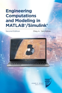 Cover image: Engineering Computations and Modeling in MATLAB®/Simulink® 2nd edition 9781624105159