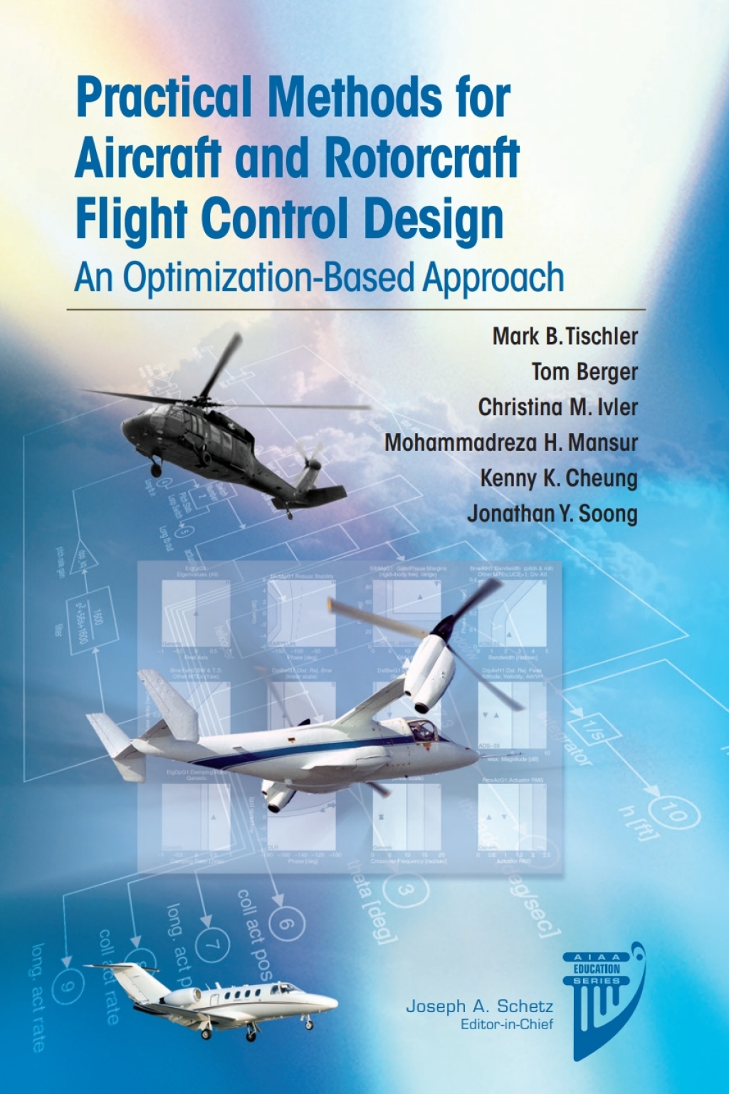 Practical Methods for Aircraft and Rotorcraft Flight Control Design: An Optimization-Based Approach 1st Edition