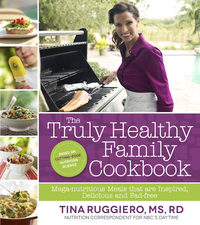 Cover image: The Truly Healthy Family Cookbook 9781624140082