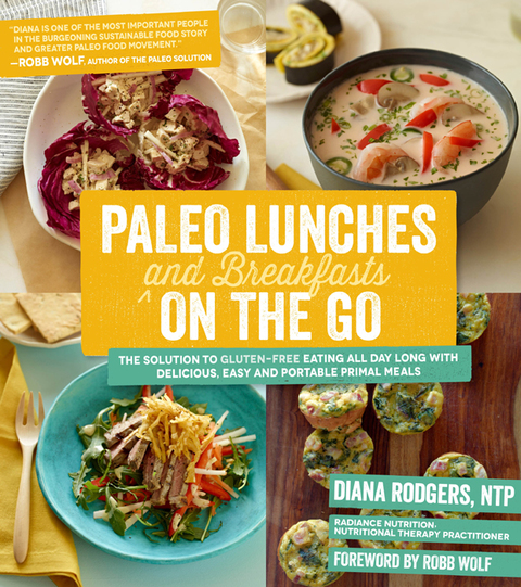 Paleo Lunches and Breakfasts On the Go: The Solution to Gluten-Free Eating All Day Long with Delicious, Easy and Portable Primal Meals - FULL INSTANT DOWNLOAD | PDF DOCX EPUB