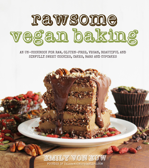 Rawsome Vegan Baking: An Un-cookbook for Raw, Gluten-Free, Vegan, Beautiful and Sinfully Sweet Cookies, Cakes, Bars & Cupcakes - FULL INSTANT DOWNLOAD | PDF DOCX EPUB