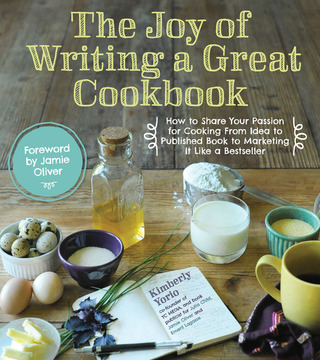 Cover image: The Joy of Writing a Great Cookbook 9781624140600